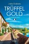 [Périgord Krimi 01] • Trüffelgold